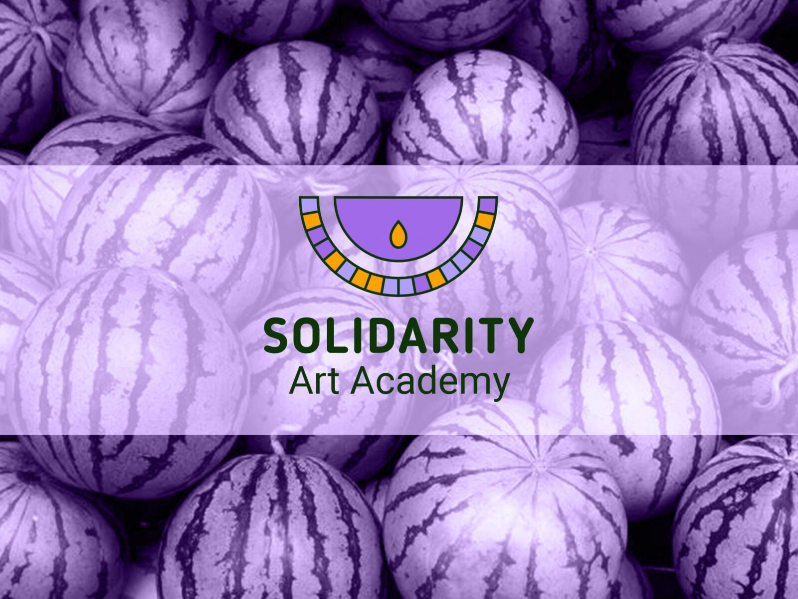 Watermelon Solidarity Art Academy